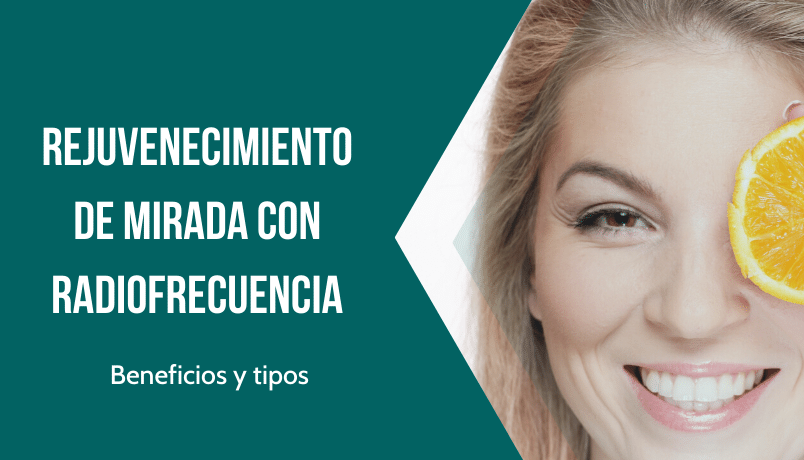 rejuvenecimiento mirada radiofrecuencia